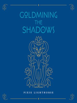 cover image of Goldmining the Shadows